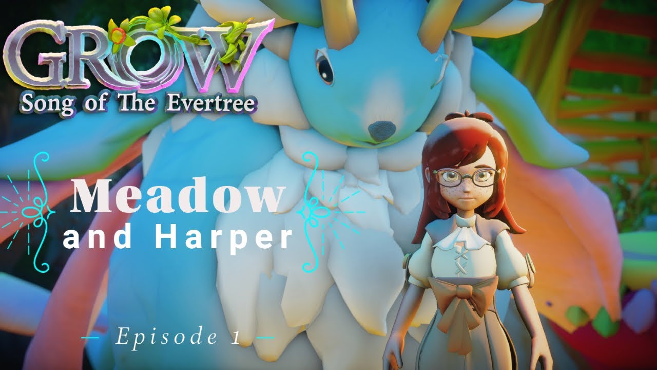 Grow Song of The Evertree | Meadow & Harper | Let's Play Episode 1