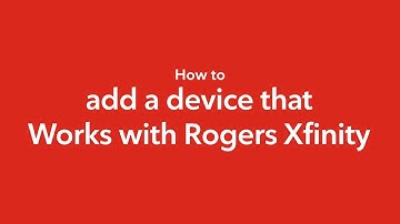 Connect devices that Work with Rogers Xfinity