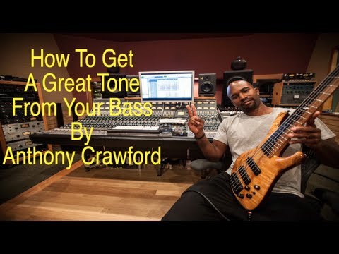 how-to-get-a-great-tone-from-your-bass/anthony-crawford