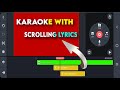 How To Make Karaoke With Scrolling Lyrics | Kinemaster Se Best Tutorial | PowerDirector Tutorials