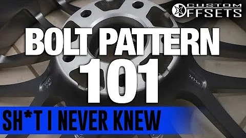 Sh*t I Never Knew: Bolt Pattern 101