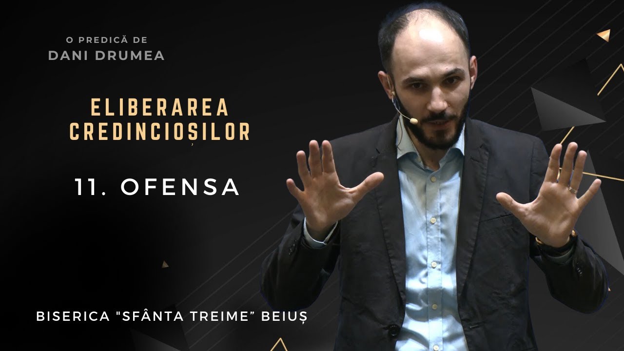 Dani Drumea | Eliberarea Credincioșilor | I | 11. Ofensa | CiresariiTV | 07.04.2024 | BST Beiuș