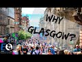 Glasgow Has a Little Bit of Everything (2020) | Expats Everywhere