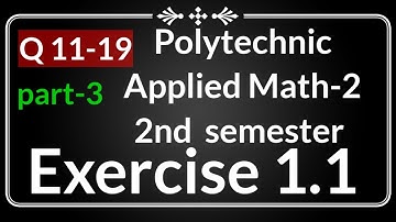 Exercise1.1 || questions 11-19 || Integration || applied math-2 || polytechnic 2- semester || part-3