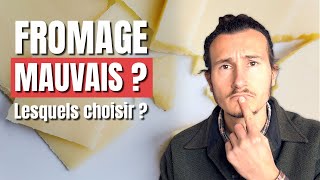 FROMAGE : Vraiment Mauvais ? Lesquels Choisir ? 🧀