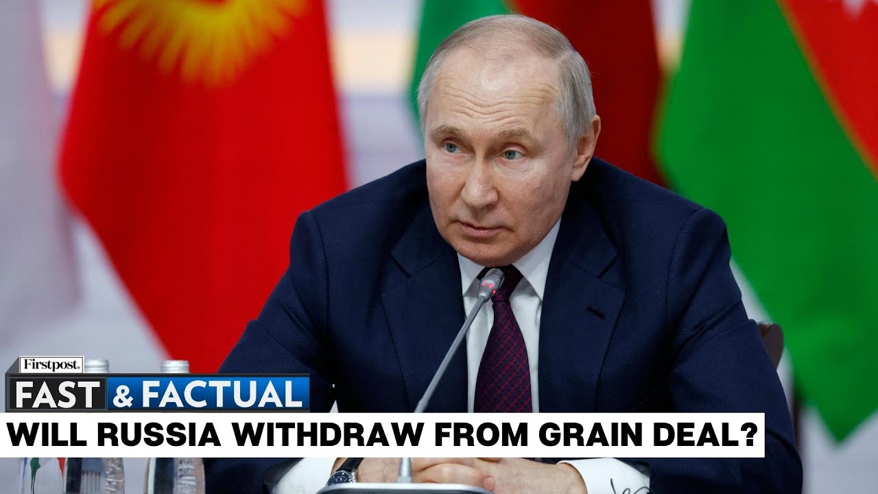 Russia's Putin  Moscow Considering Withdrawing From Black Sea Grain Deal