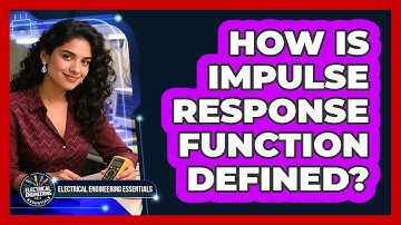 How Is Impulse Response Function Defined?