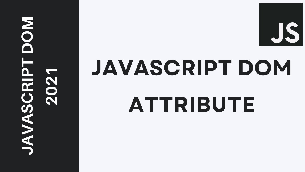 Getattribute js. SETATTRIBUTE js.