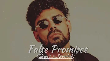 False Promises (slowed_x_reverbed) Pav Dharia | Pro_ਪੰਜਾਬੀ