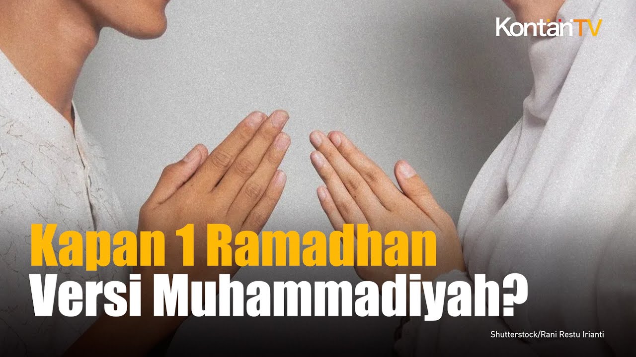 Kapan Awal Puasa 1 Ramadhan 144 H Versi Muhammadiyah Lebaran