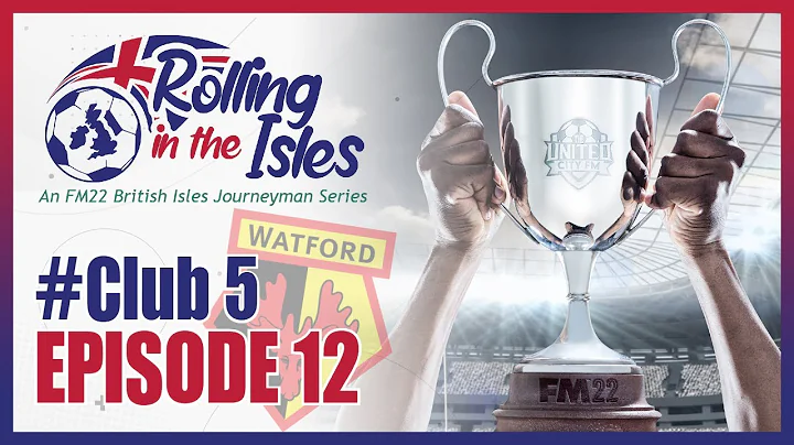 FM22 - Rolling in the Isles - Club5 Ep12 - Football Manager 2022