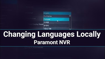 Change Your Language Settings Locally on the Paramont NVR