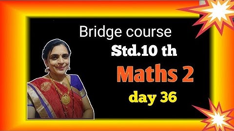 Std. 10 th, bridge course, सेतू अभ्यास, , day 36 , maths1, semi English