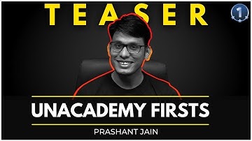 Unacademy Firsts: Prashant Jain | Teaser @unacademyfirsts8939