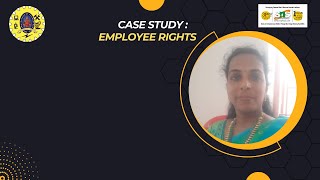 Case Study : Employee Rights | Professional Ethics | SNS Institutions