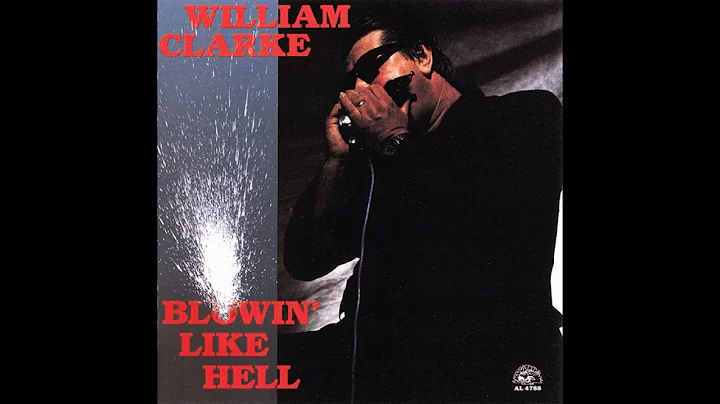 William Clarke - Blowin' Like Hell (1990)