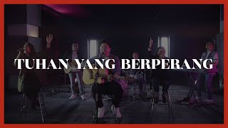 Video thumbnail of "Tuhan Yang Berperang (Live Acoustic Video) - JPCC Worship"