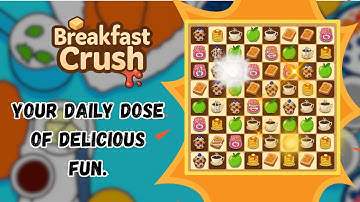 Breakfast Crush: Gameplay First Look! A Delicious New Match-3 Puzzle Game