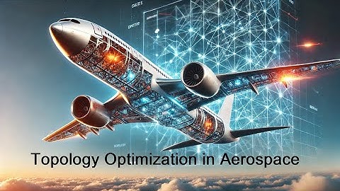 Topology Optimization in Aerospace