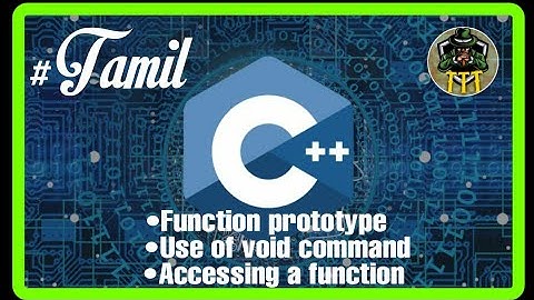 Function Prototype,Use of void command & Accessing a function in C++ | C++ programming language.