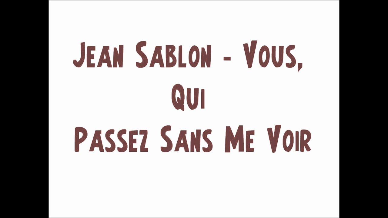 Jean Sablon Vous Qui Passez Sans Me Voir