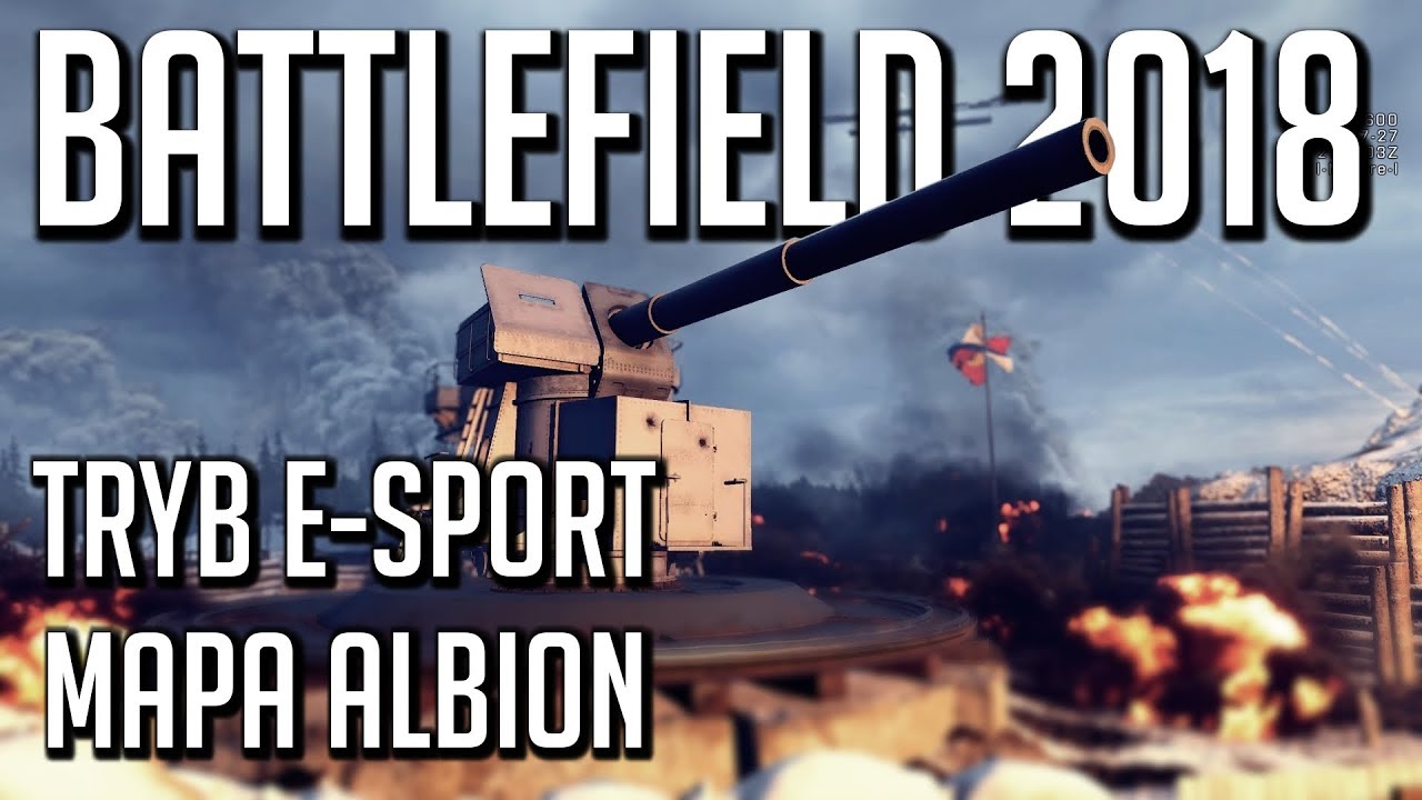 NOWY BATTLEFIELD W 2018, TRYB ESPORT, MAPA ALBION BATTLEFIELD