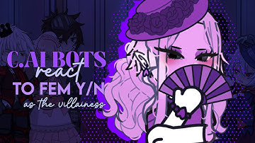 C.ai bots react to fem y/n as the villainess | Gacha life 2 | made by @mffy | Gacha reacts video