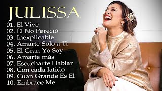 Julissa  Inexplicable, El Vive,..Top 10 mejores canciones cristianas que motivan a todos#cristiana