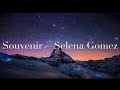 Souvenir Lyrics [1 Hour music loop] ~ Selena Gomez