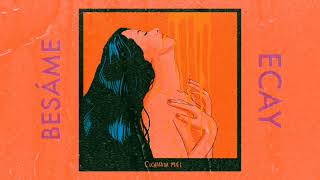 Ecay - Besame