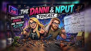 Danni & N-Put Toycast | Danni & N-Put Toycast | Today We’re Getting Into How We Collect Vintage Toys