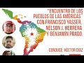 Encuentro de los pueblos de las Américas con Francisco Yasser, Nelson Herrera y Benjamín Prado