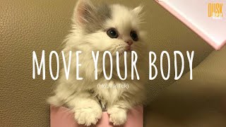 Move Your Body (remix cute) - DJ Topeng // (Vietsub   Lyric) Tik Tok Song