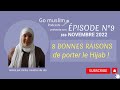 8 bonnes raisons de porter le hijab  podcast go muslim  ep9