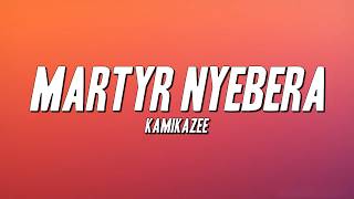 Kamikazee - Martyr Nyebera (Lyrics)
