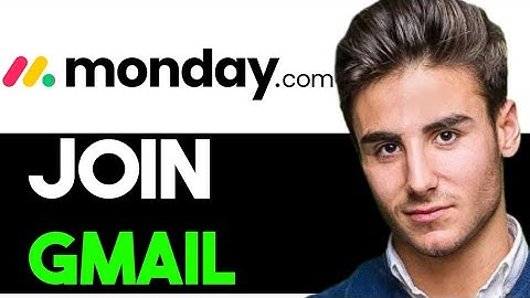 HOW TO JOIN GMAIL WITH MONDAY.COM 2025! (FULL GUIDE)