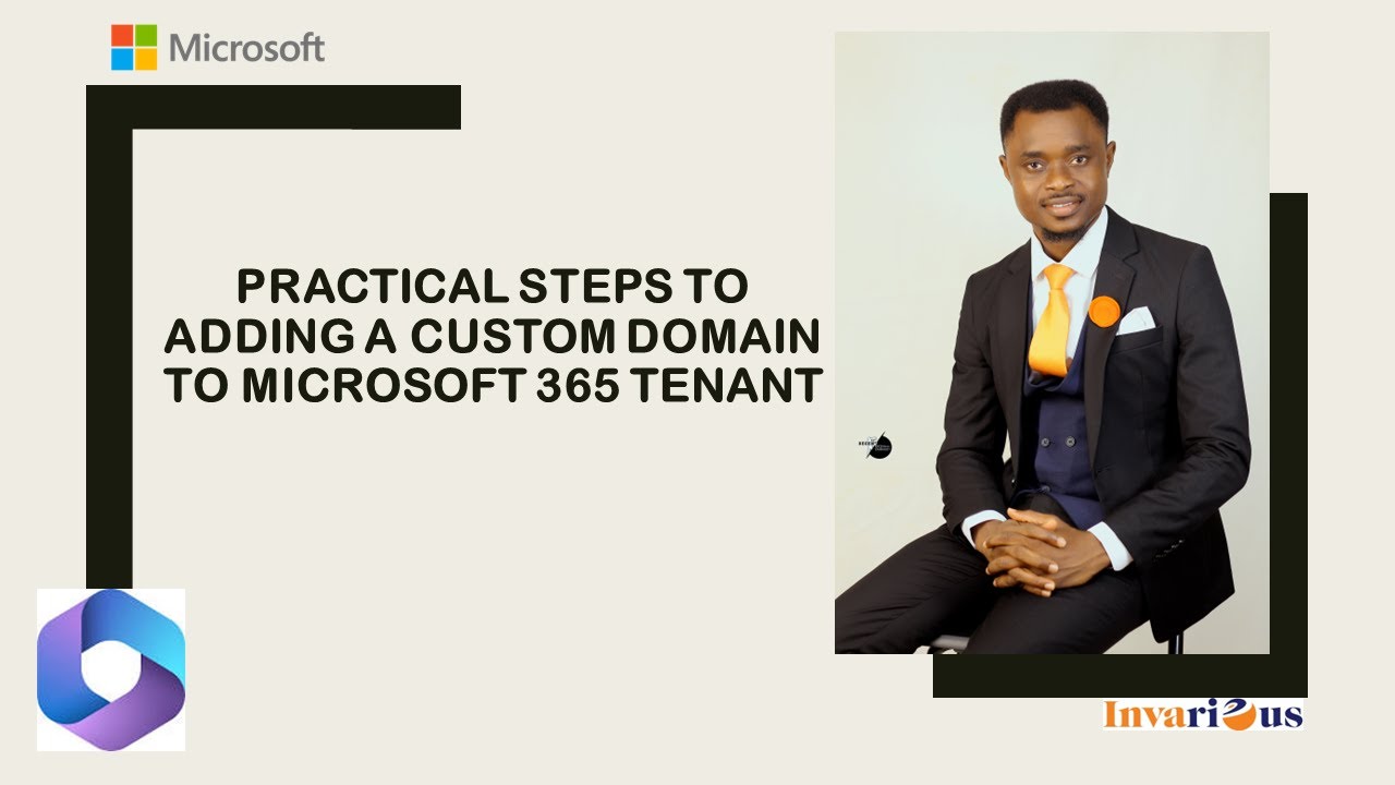 Practical steps to adding a custom domain to Microsoft 365 tenant