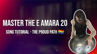 🎶 Handpan Tutorial: Master The E Amara 20 – The Proud Path 🏳️‍🌈