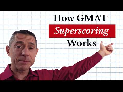 How GMAT Superscoring Works