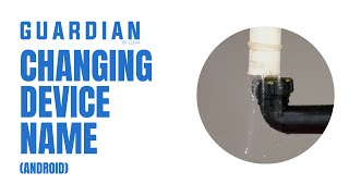 How to Change Your Guardian Valve Controller Name (Android) | Guardian by Elexa Support screenshot 2