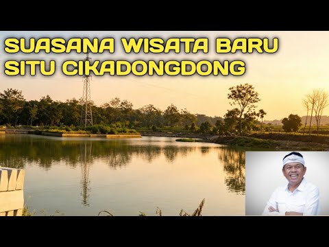 THE NEW SITU CIKADONGDONG TOURIST DESTINATION