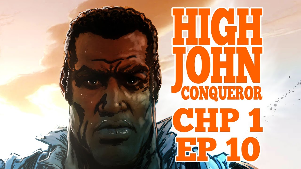 HIGHJOHN CONQUEROR Chapter 1: Portalis Sanctorum Episode 10