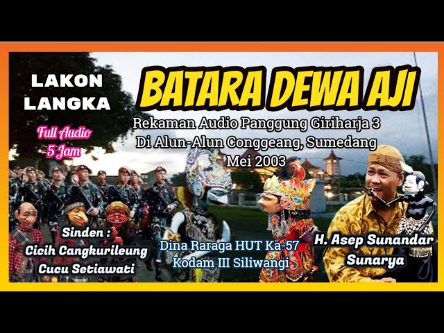 Wayang Golek GH3 Batara Dewa Aji (Audio Panggung, 2003) - H. Asep Sunandar Sunarya class=