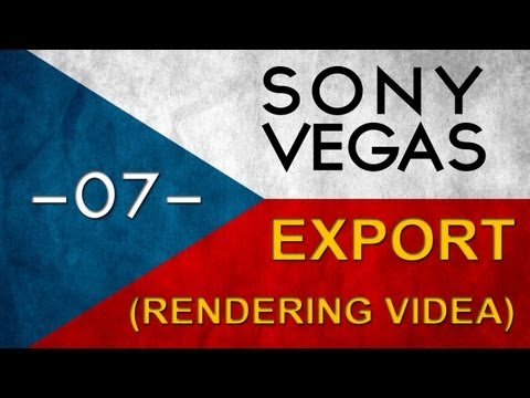 CZTUTORIÁL – Sony vegas – Rendering