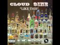 Capture de la vidéo Cloud 9Ine-Like This
