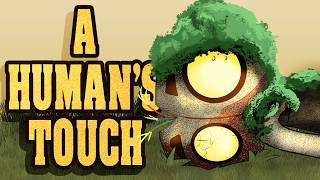 A Human's Touch (F)Animatic