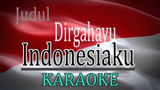 dirgahayu indonesiaku lirik karaoke by pantes music