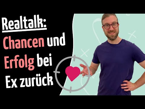 Realtalk über Chancen & Erfolgsquote bei Ex zurück: Das muss gesagt werden!