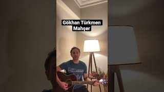 Gökhan Türkmen - Mahşer (Cover)