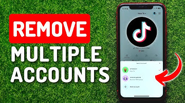 How To Remove Multiple Accounts On TikTok